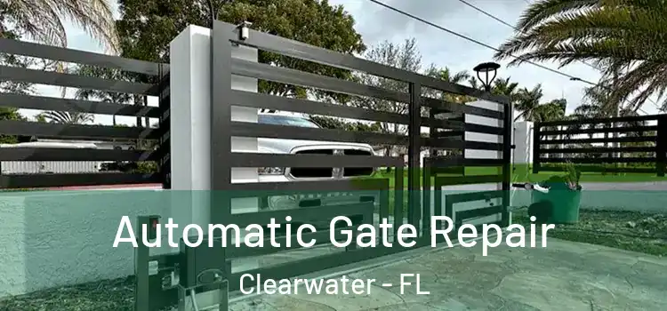  Automatic Gate Repair Clearwater - FL