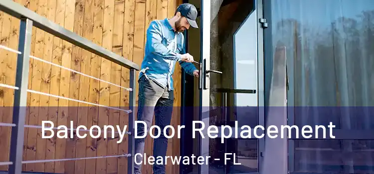  Balcony Door Replacement Clearwater - FL