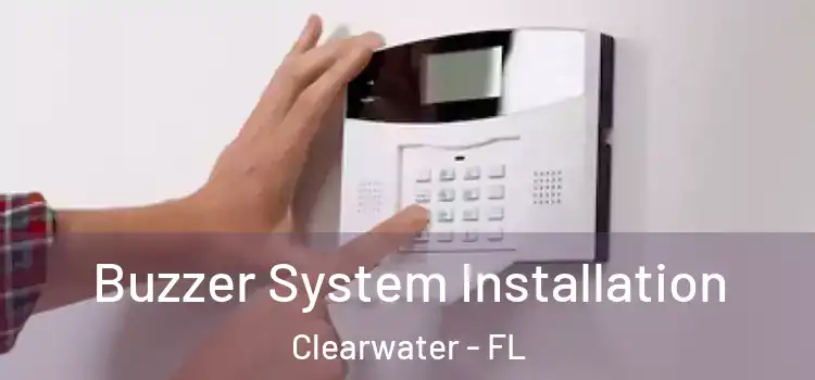  Buzzer System Installation Clearwater - FL