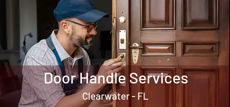  Door Handle Services Clearwater - FL