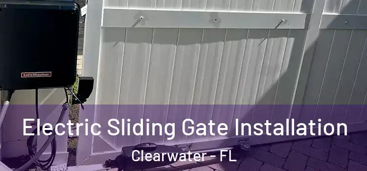  Electric Sliding Gate Installation Clearwater - FL