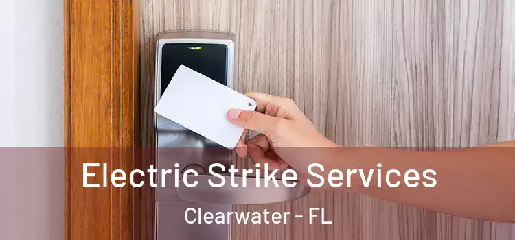 Electric Strike Services Clearwater - FL