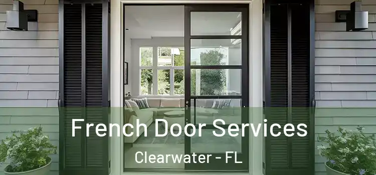  French Door Services Clearwater - FL