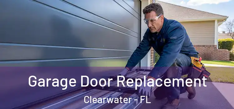  Garage Door Replacement Clearwater - FL