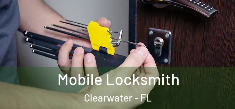  Mobile Locksmith Clearwater - FL