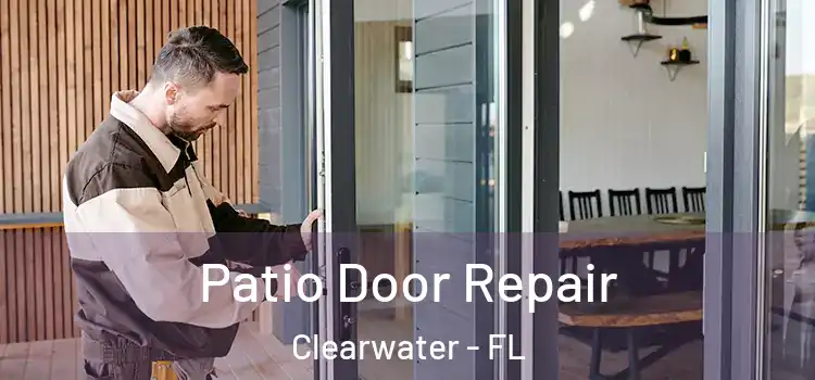  Patio Door Repair Clearwater - FL