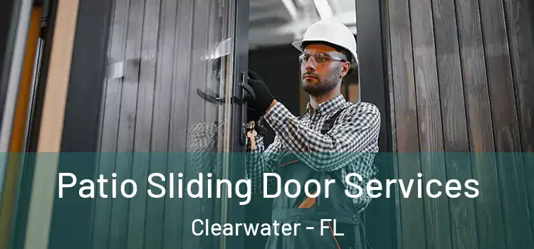  Patio Sliding Door Services Clearwater - FL