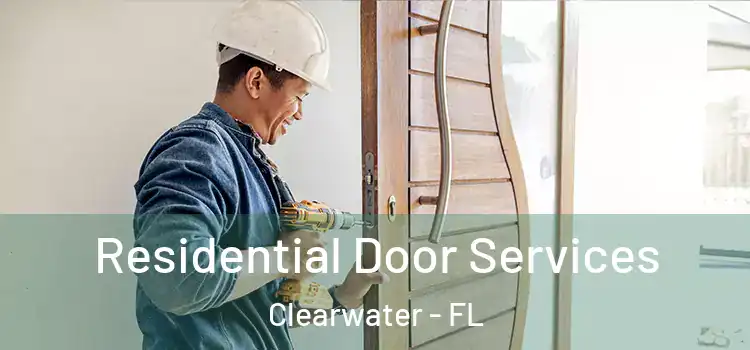 Residential Door Services Clearwater - FL