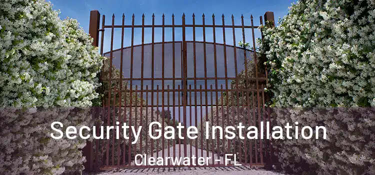  Security Gate Installation Clearwater - FL