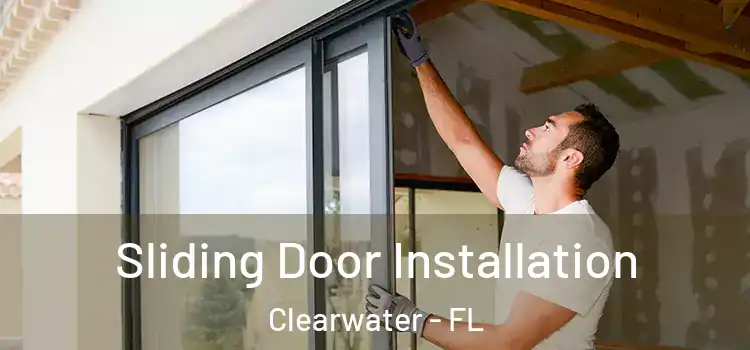  Sliding Door Installation Clearwater - FL