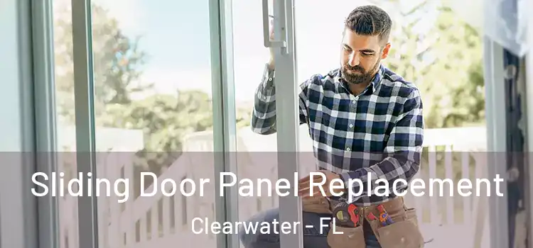  Sliding Door Panel Replacement Clearwater - FL